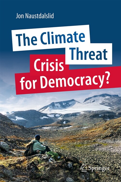 The Climate Threat. Crisis for Democracy? (Hardcover, 2023)