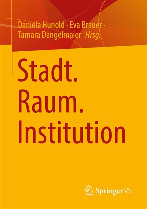 Stadt. Raum. Institution (Paperback)
