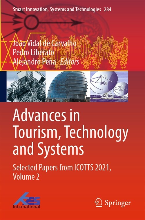 Advances in Tourism, Technology and Systems: Selected Papers from Icotts 2021, Volume 2 (Paperback, 2022)