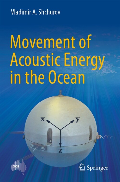 Movement of Acoustic Energy in the Ocean (Paperback)