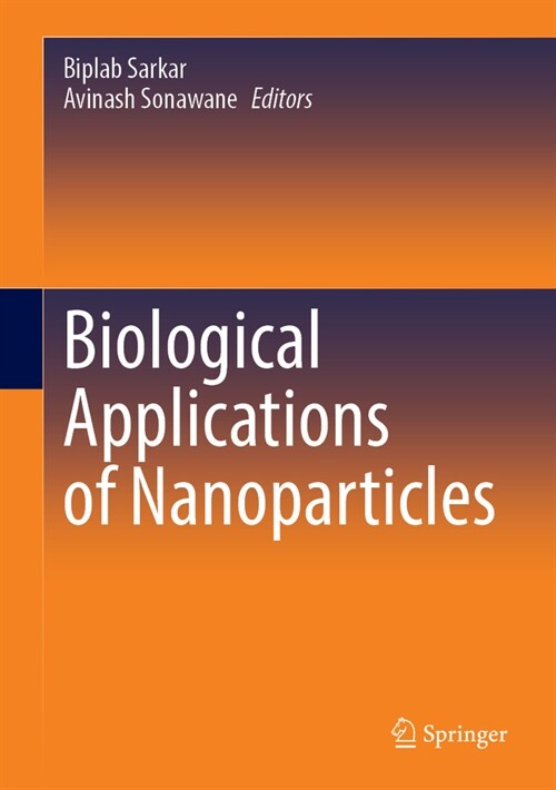 Biological Applications of Nanoparticles (Hardcover)