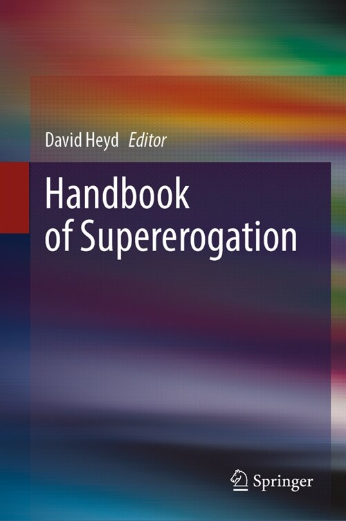 Handbook of Supererogation (Hardcover)