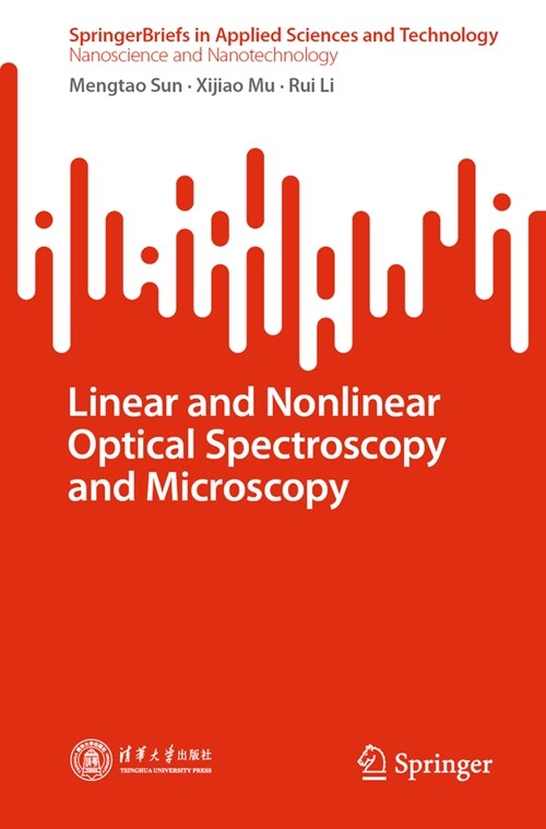 Linear and Nonlinear Optical Spectroscopy and Microscopy (Hardcover, 2024)