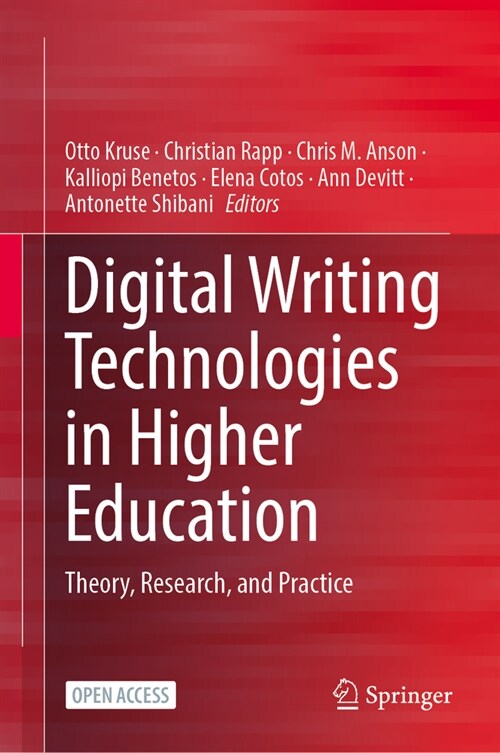 Digital Writing Technologies in Higher Education: Theory, Research, and Practice (Paperback, 2023)