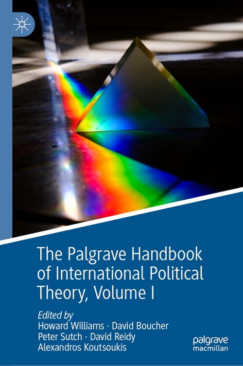 The Palgrave Handbook of International Political Theory: Volume I (Hardcover, 2023)