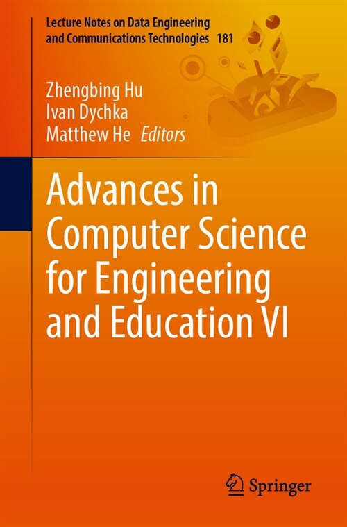 Advances in Computer Science for Engineering and Education VI (Paperback)