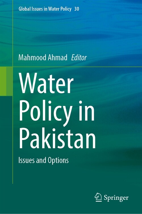 Water Policy in Pakistan: Issues and Options (Hardcover, 2023)