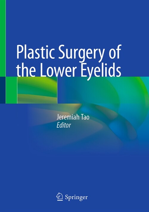 Plastic Surgery of the Lower Eyelids (Hardcover)