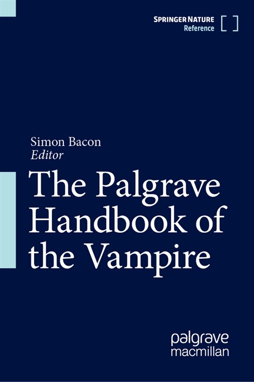 The Palgrave Handbook of the Vampire (Hardcover)