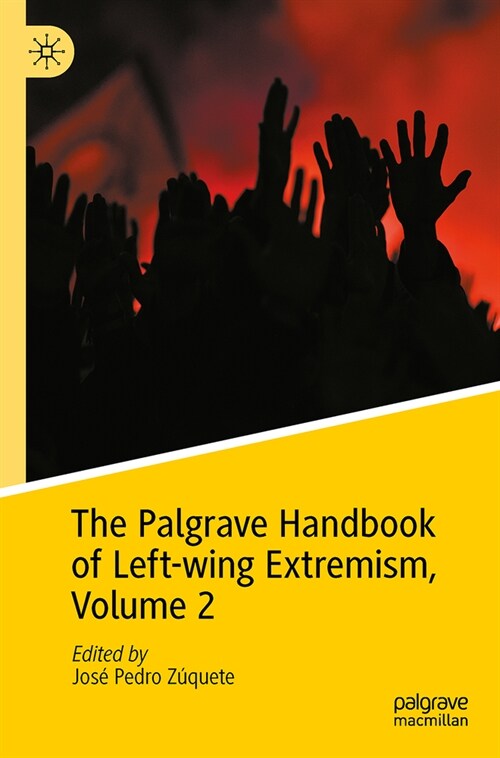 The Palgrave Handbook of Left-wing Extremism, Volume 2 (Hardcover)