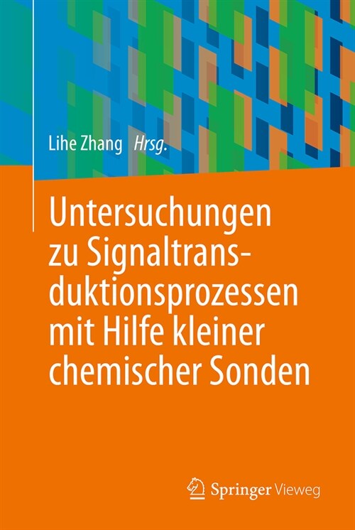 Untersuchungen Zu Signaltransduktionsprozessen Mit Hilfe Kleiner Chemischer Sonden (Hardcover, 2024)