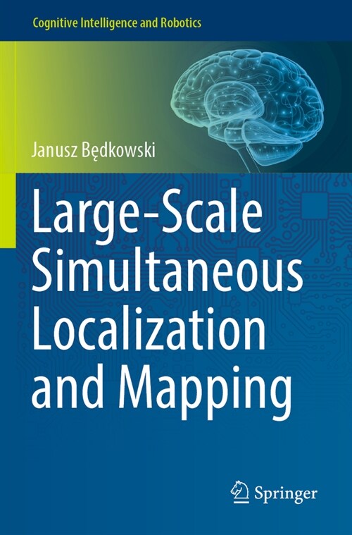 Large-Scale Simultaneous Localization and Mapping (Paperback)