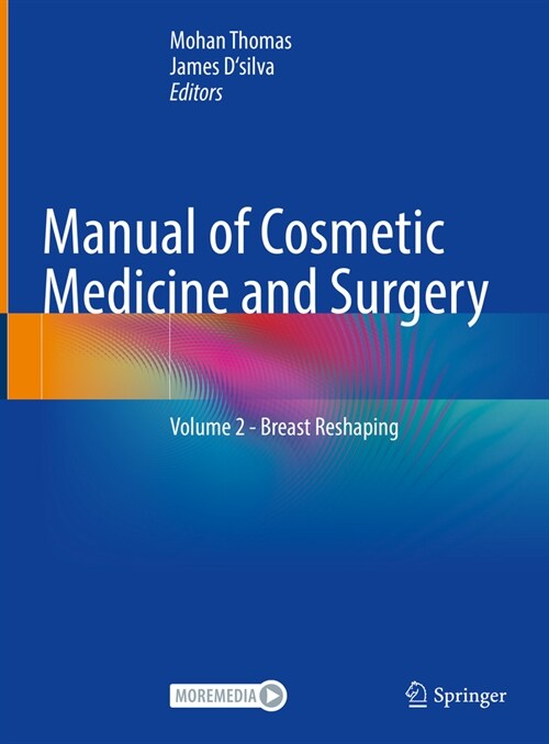 Manual of Cosmetic Medicine and Surgery: Volume 2 - Breast Reshaping (Hardcover, 2023)