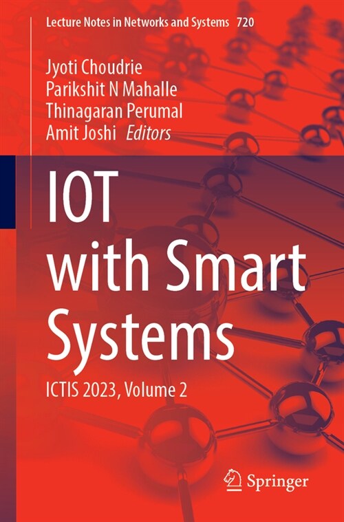 Iot with Smart Systems: Ictis 2023, Volume 2 (Paperback, 2023)