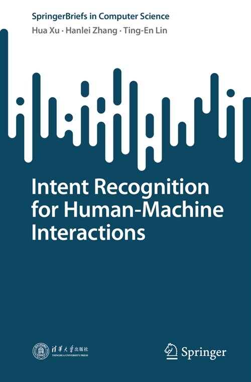 Intent Recognition for Human-Machine Interactions (Paperback)