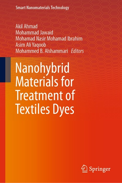 Nanohybrid Materials for Treatment of Textiles Dyes (Hardcover)