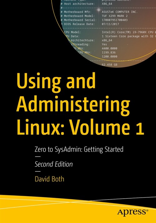Using and Administering Linux: Volume 1: Zero to Sysadmin: Getting Started (Paperback, 2)