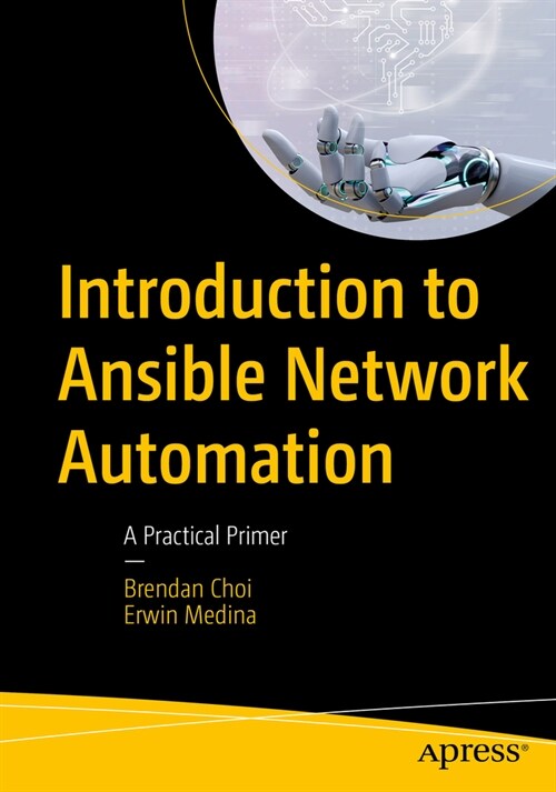 Introduction to Ansible Network Automation: A Practical Primer (Paperback)