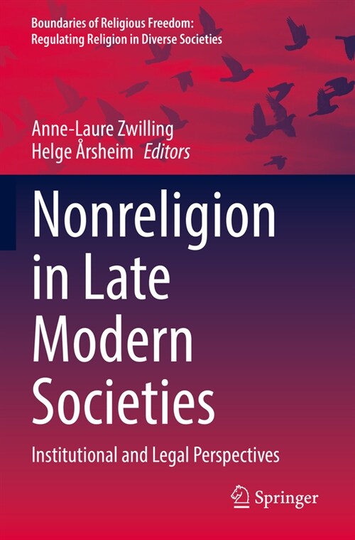 Nonreligion in Late Modern Societies: Institutional and Legal Perspectives (Paperback, 2022)