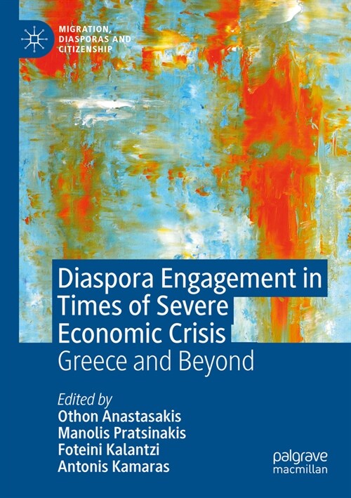 Diaspora Engagement in Times of Severe Economic Crisis: Greece and Beyond (Paperback, 2022)