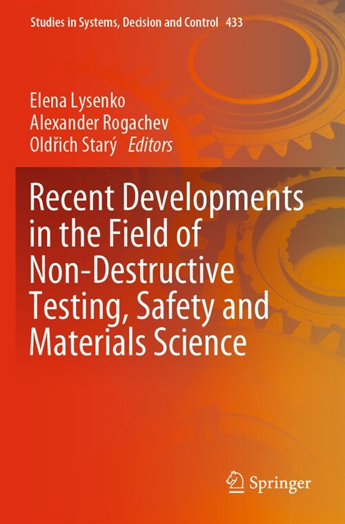 Recent Developments in the Field of Non-Destructive Testing, Safety and Materials Science (Paperback)