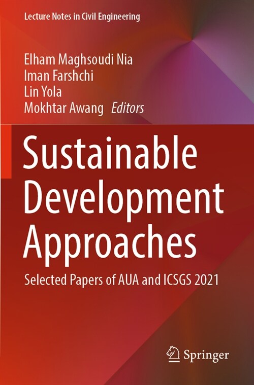 Sustainable Development Approaches: Selected Papers of Aua and Icsgs 2021 (Paperback, 2022)