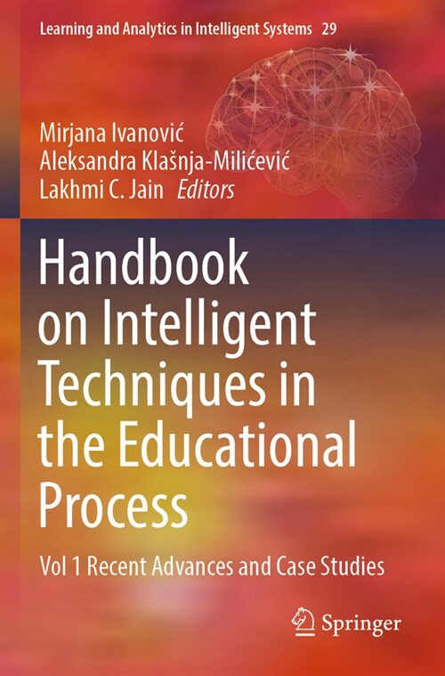 Handbook on Intelligent Techniques in the Educational Process: Vol 1 Recent Advances and Case Studies (Paperback, 2022)