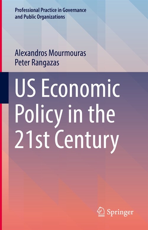 US Economic Policy in the 21st Century (Hardcover)