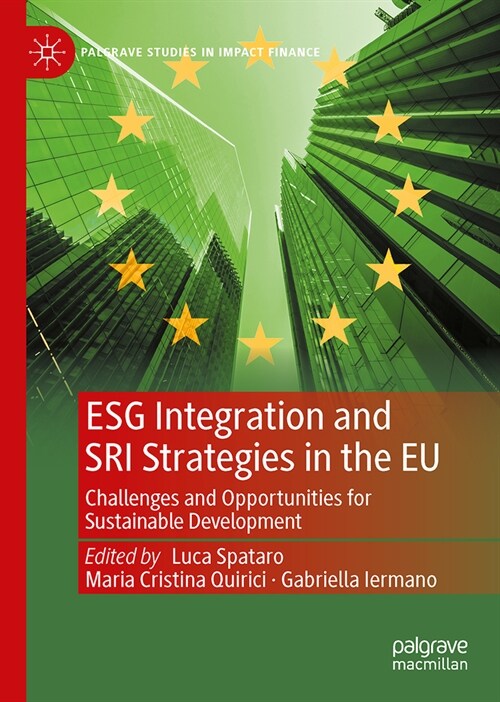 ESG integration and SRI strategies in the EU: Challenges and Opportunities for Sustainable Development (Hardcover)