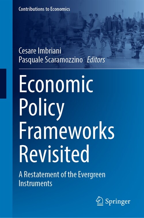 Economic Policy Frameworks Revisited: A Restatement of the Evergreen Instruments (Hardcover, 2023)