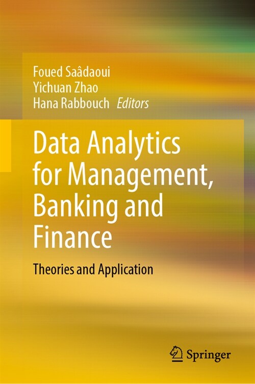 Data Analytics for Management, Banking and Finance: Theories and Application (Hardcover, 2023)
