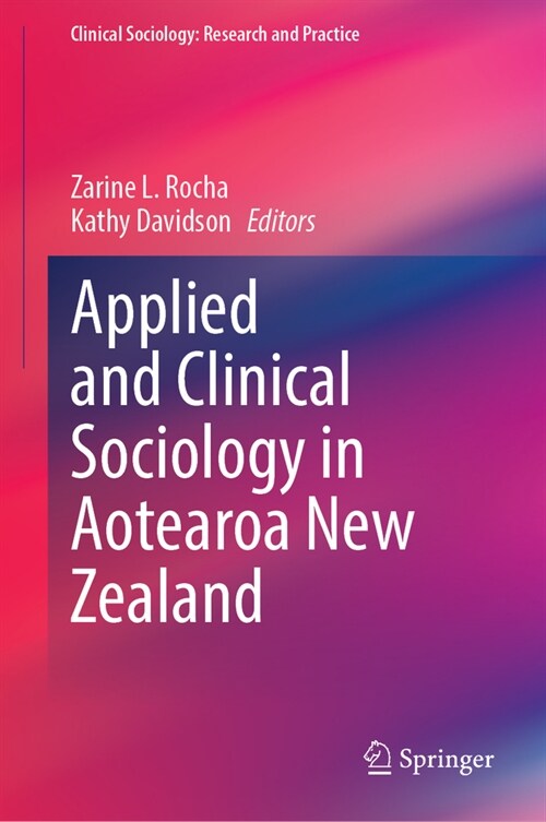 Applied and Clinical Sociology in Aotearoa New Zealand (Hardcover)