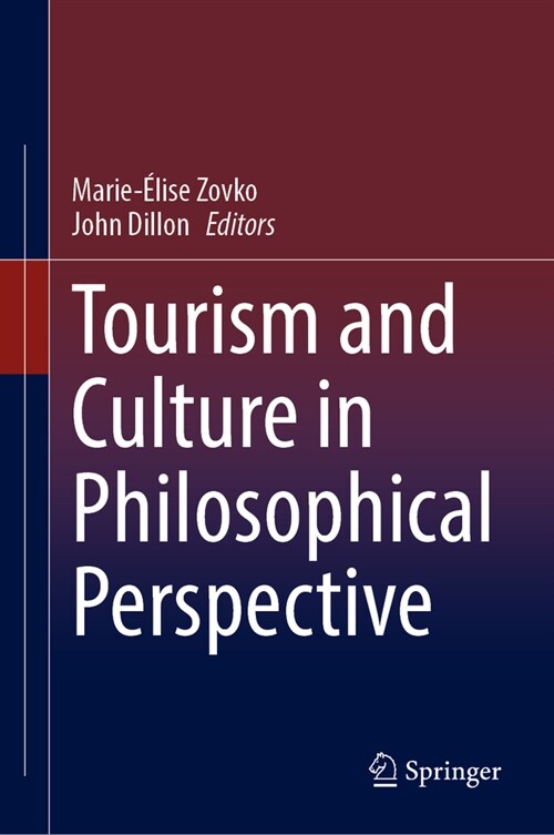 Tourism and Culture in Philosophical Perspective (Hardcover)