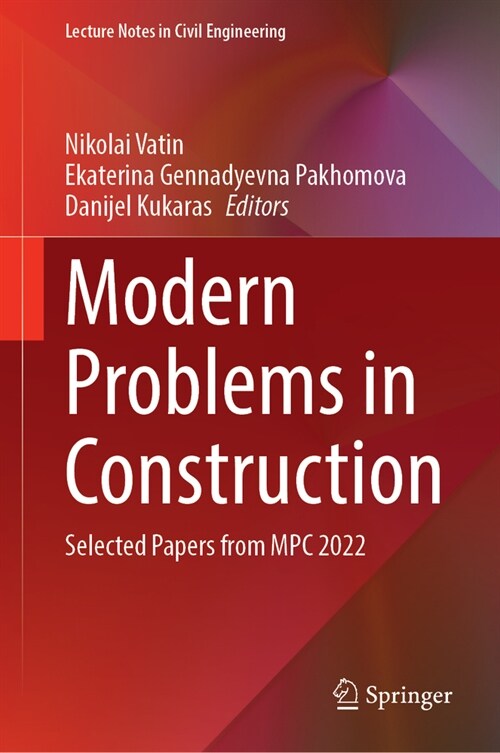 Modern Problems in Construction: Selected Papers from MPC 2022 (Hardcover, 2024)
