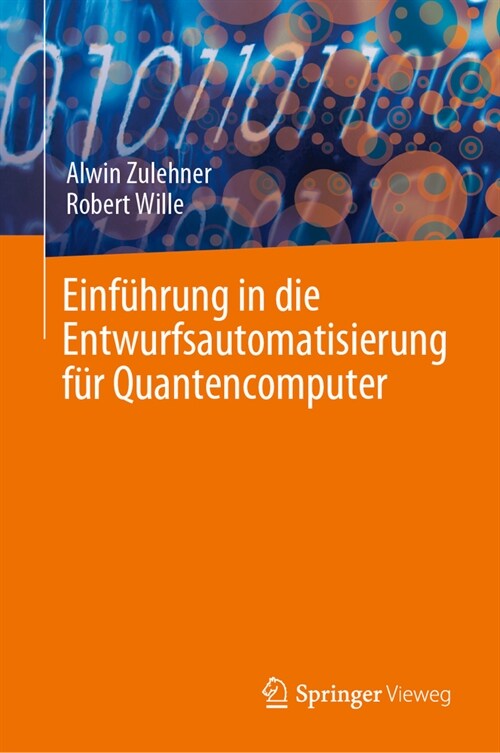 Einf?rung in Die Entwurfsautomatisierung F? Quantencomputer (Hardcover, 1. Aufl. 2023)