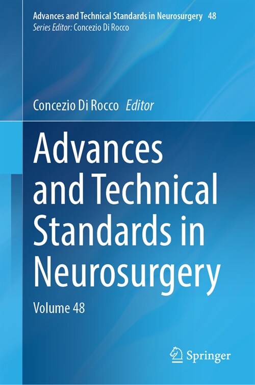 Advances and Technical Standards in Neurosurgery: Volume 48 (Hardcover, 2023)