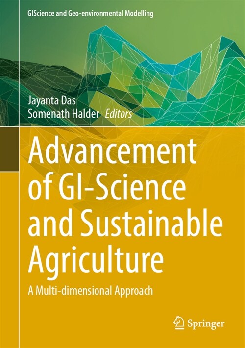 Advancement of Gi-Science and Sustainable Agriculture: A Multi-Dimensional Approach (Hardcover, 2023)