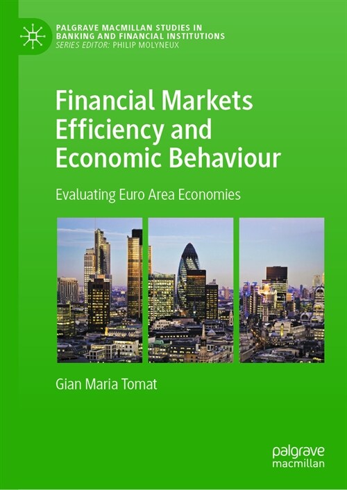 Financial Markets Efficiency and Economic Behaviour: Evaluating Euro Area Economies (Hardcover, 2023)