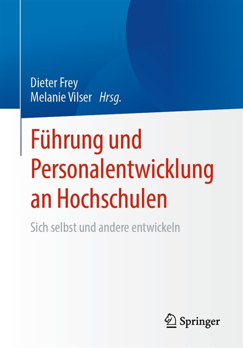 F?rung Und Personalentwicklung an Hochschulen: Sich Selbst Und Andere Entwickeln (Paperback, 1. Aufl. 2024)