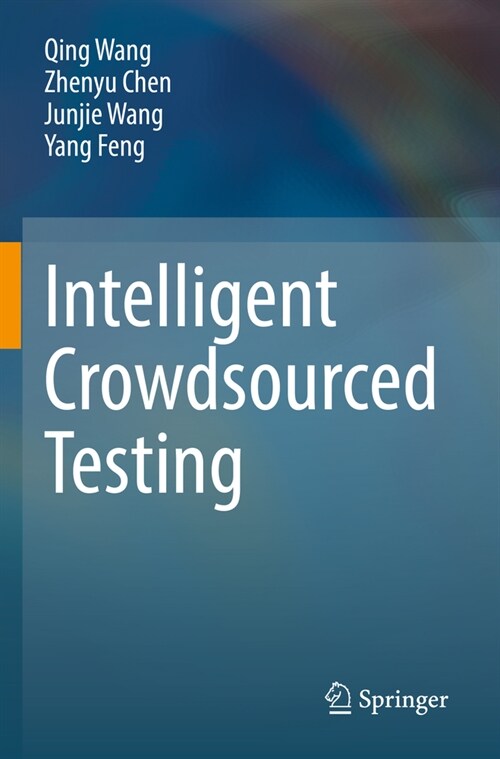 Intelligent Crowdsourced Testing (Paperback)