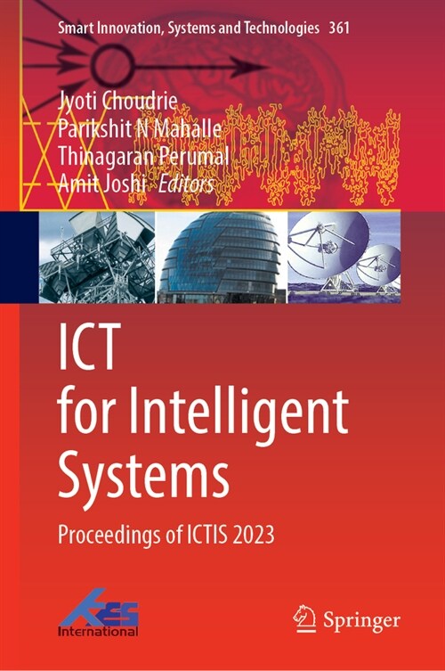 Ict for Intelligent Systems: Proceedings of Ictis 2023 (Paperback, 2023)