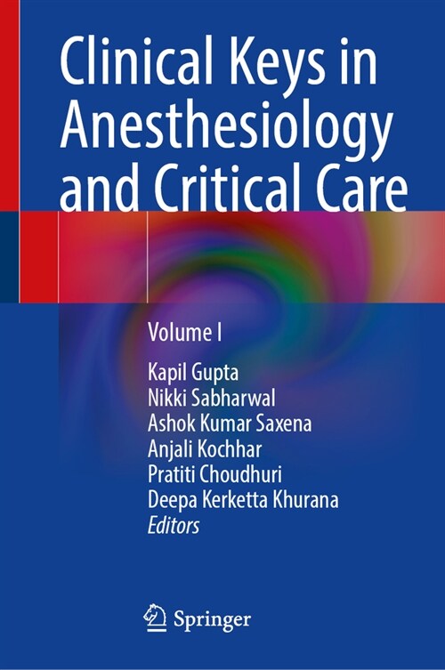 Clinical Keys in Anesthesiology and Critical Care: Volume I (Hardcover, 2024)