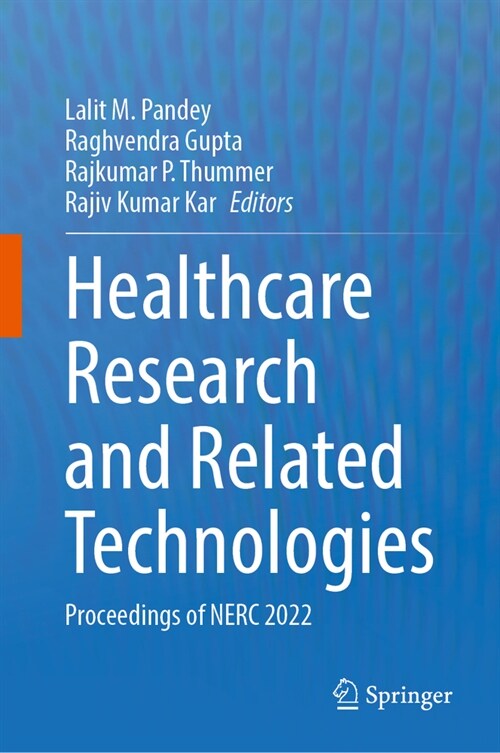 Healthcare Research and Related Technologies: Proceedings of Nerc 2022 (Hardcover, 2023)