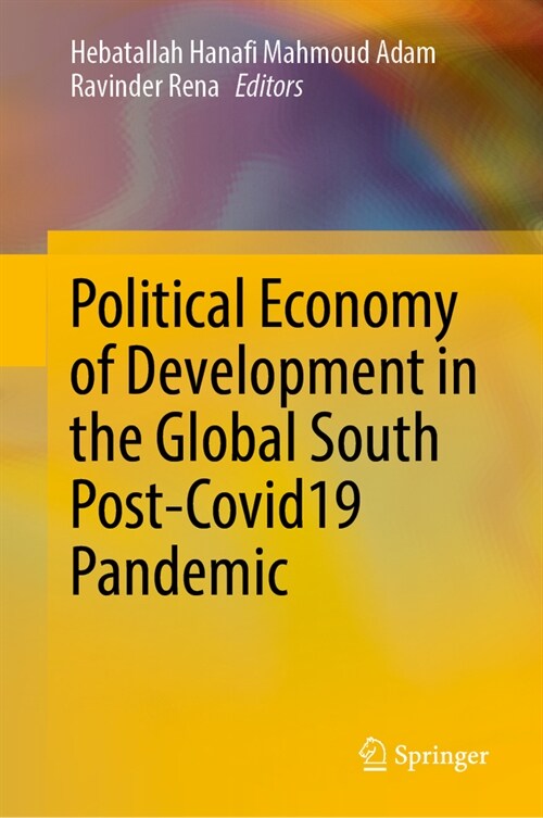 Political Economy of Development in the Global South Post-Covid-19 Pandemic (Hardcover, 2023)