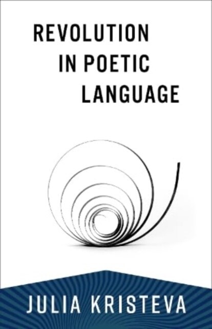 Revolution in Poetic Language (Paperback)