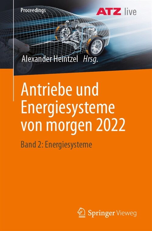 Antriebe Und Energiesysteme Von Morgen 2022: Band 2: Energiesysteme (Paperback, 1. Aufl. 2023)