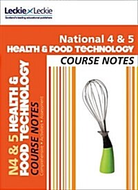 National 4/5 Health and Food Technology Course Notes (Paperback)
