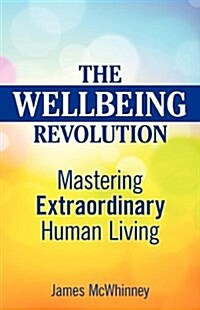 The Wellbeing Revolution (Paperback)