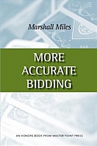 More Accurate Bidding (Paperback)