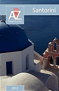 to Z Guide to Santorini 2013 (Paperback)